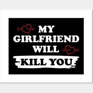 MY GIRLFRIEND WILL KILL YOU Posters and Art